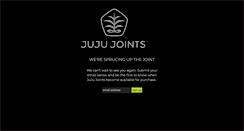 Desktop Screenshot of jujujoints.com